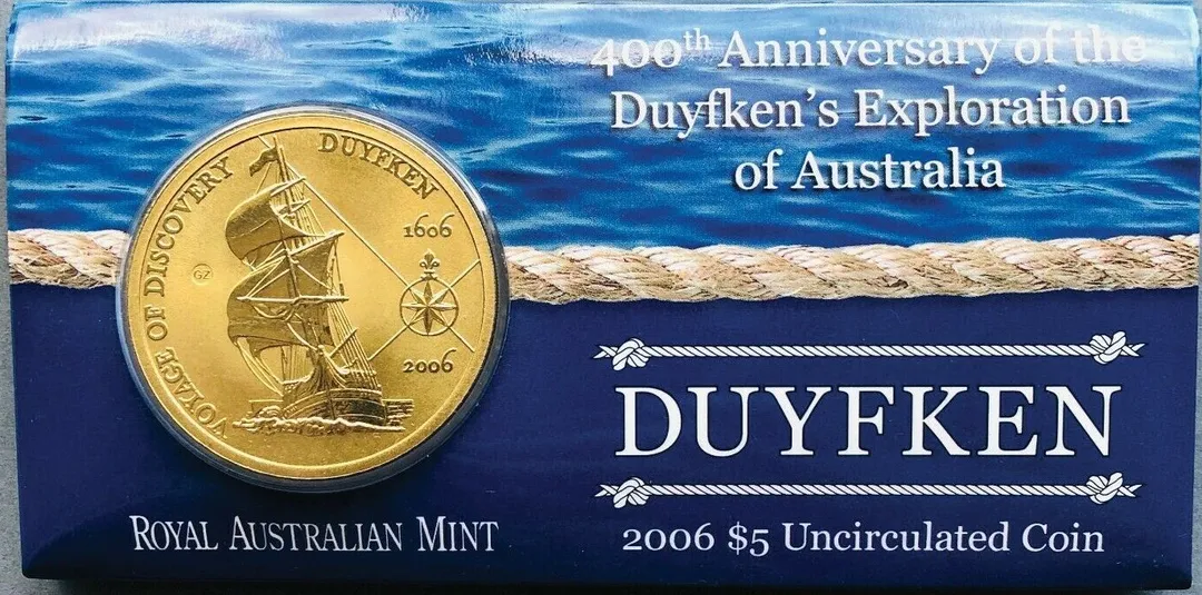 Lot 7 — 2006 $5 Duyfken – 400th Anniversary of the Duyfken’s Exploration of Australia
